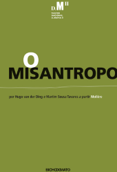 O Misantropo: por Hugo van der Ding e Martim Sousa Tavares a partir Molière