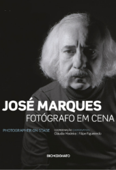 José Marques: fotógrafo em cena