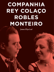 Companhia Rey Colaço-Robles Monteiro - Coleção de Biografias do Teatro Português (vol. 1)