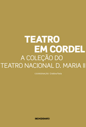 Teatro em Cordel: a coleção do Teatro Nacional D. Maria II